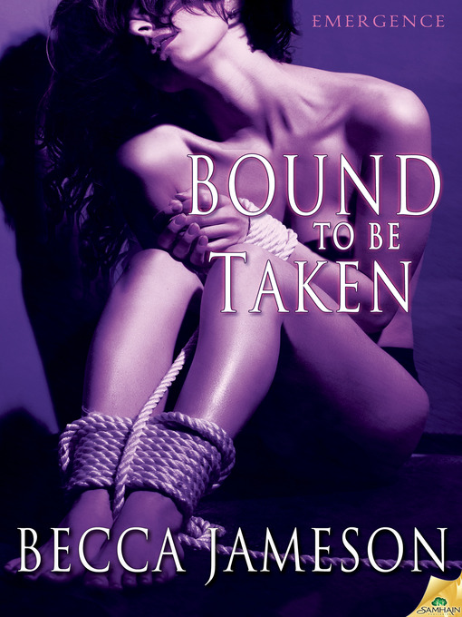 Title details for Bound to be Taken by Becca Jameson - Available